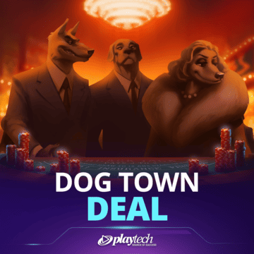 Dog Town Deal