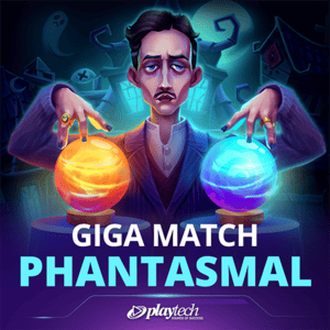 Giga Match Phantasmal